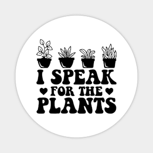 I Speak For Plants Groovy Earth Day Magnet